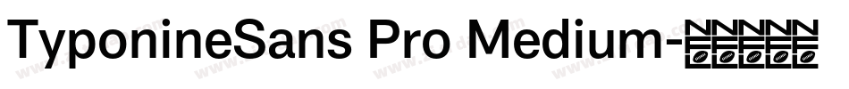 TyponineSans Pro Medium字体转换